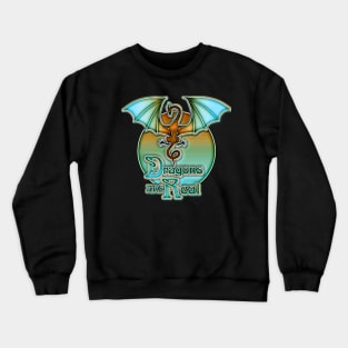 Dragon are Real - Dragon art Crewneck Sweatshirt